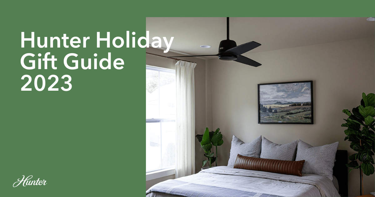 Hunter's Holiday Gift Guide 2023 – Hunter Fan