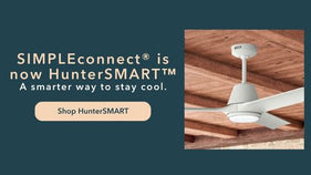 SIMPLEconnect is now HunterSMART. A smarter way to stay cool. Shop HunterSMART.